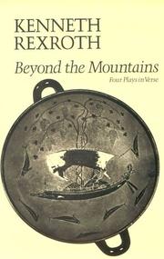 Cover of: Beyond the mountains by Kenneth Rexroth