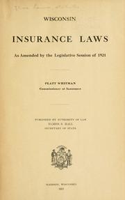 Cover of: Wisconsin insurance laws as amended by the legislative session of 1921.