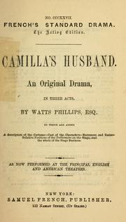 Cover of: Camilla's husband: an original drama in three acts