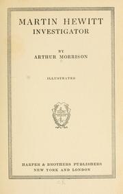 Cover of: Martin Hewitt: investigator by Arthur Morrison