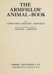 Cover of: The Armfields' animal-book by Constance Smedley