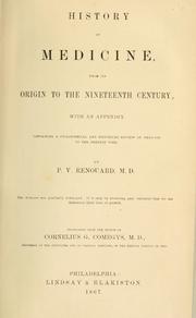 Cover of: History of medicine: from its origin to the nineteenth century, with an appendix, containing a philosophical and historical review of medicine to the present time