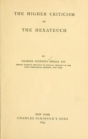 Cover of: The higher criticism of the Hexateuch. by Charles A. Briggs