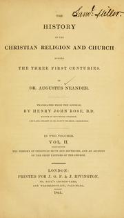 Cover of: The history of the christian religion and church during the three first centuries