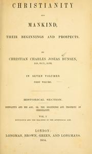 Cover of: Christianity and mankind: their beginnings and prospects