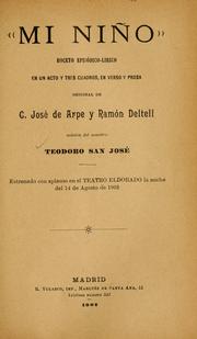 Cover of: "Mi niño": boceto episódico-lírico en un acto y tres cuadros, en verso y prosa