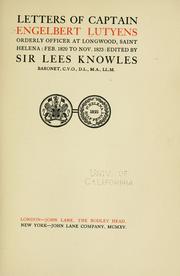 Cover of: Letters of Captain Engelbert Lutyens, orderly officer at Longwood, Saint Helena by Engelbert Lutyens