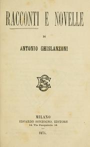 Cover of: Racconti e novelle by Antonio Ghislanzoni