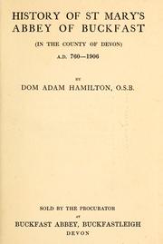 Cover of: History of St. Mary's Abbey of Buckfast by Hamilton, Adam