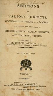 Cover of: Sermons on various subjects, evangelical, devotional and practical. by Joseph Lathrop