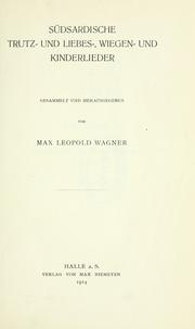 Cover of: Südsardische Trutz- und Liebes-, Wiegen- und Kinderlieder. by Max Leopold Wagner