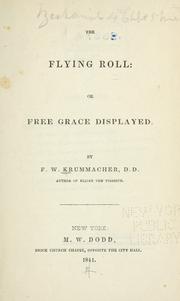 Cover of: The flying roll, or, Free grace displayed