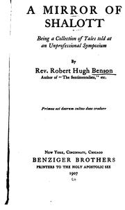 Cover of: A mirror of Shalott by Robert Hugh Benson, Robert Hugh Benson