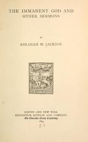 Cover of: immanent God and other sermons. | A. W. Jackson