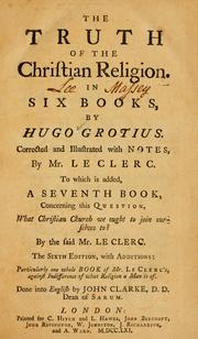 Cover of: The truth of the Christian religion by Hugo Grotius