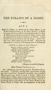 Cover of: The follies of a night: a vaudeville comedy in two acts : with the stage business, cast of characters, relative positions, etc.