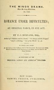 Cover of: Romance under difficulties: an original farce, in one act