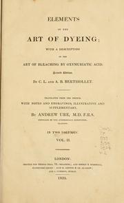 Cover of: Elements of the art of dyeing by Claude-Louis Berthollet