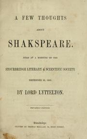 Cover of: A few thoughts about Shakspeare: read at a meeting of the Stourbridge Literary & Scientific Society, December 20, 1855