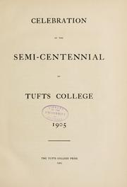 Cover of: Celebration of the semi-centennial of Tufts College, 1905.