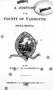 Cover of: A history of the county of Yarmouth, Nova Scotia