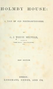 Cover of: Holmby house by G. J. Whyte-Melville