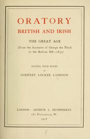 Cover of: Oratory, British and Irish: the great age (from the accession of George the Third to the Reform Bill - 1832)