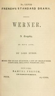 Cover of: Werner, a tragedy: in five acts.