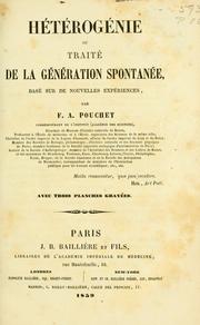Cover of: Hétérogénie; ou, Traité de la génération spontanee, basé sur de nouvelles expériences
