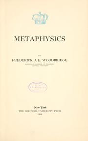 Cover of: Metaphysics. | Frederick James Eugene Woodbridge