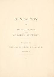 Cover of: Genealogy of David Elder and Margery Stewart by Thomas A. Elder