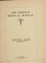 Cover of: Air Service medical manual. by United States. War Dept. Division of Military Aeronautics.