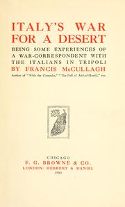 Cover of: Italy's war for a desert: being some experiences of a war-correspondent with the Italians in Tripoli.