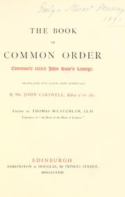 Cover of: The Book of Common Order, commonly called John Knox's Liturgy