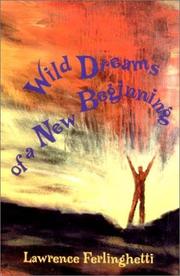 Cover of: Wild dreams of a new beginning by Lawrence Ferlinghetti