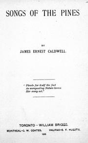 Songs of the pines by James Ernest Caldwell