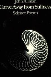 Cover of: Curve away from stillness: science poems