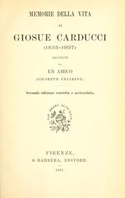 Cover of: Memorie della vita di Giosue Carducci, 1835-1907 by Giuseppe Chiarini