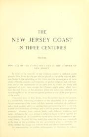 Cover of: The New Jersey coast in three centuries: history of the New Jersey coast with genealogical and historic-biographical appendix. by Nelson, William