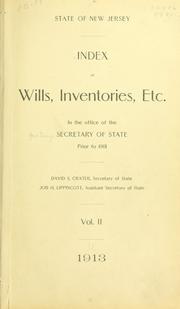 Cover of: Index of wills, inventories, etc. in the office of the secretary of state prior to 1901 ..