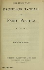 Cover of: Professor Tyndall on party politics: a letter.