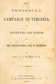 Cover of: The Peninsula campaign in Virginia: or, Incidents and scenes on the battlefields and in Richmond