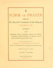 Cover of: A form of prayer issued by special command of His Majesty George III, London, 1776 | Church of England