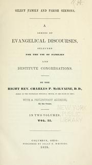 Cover of: Select family and parish sermons: a series of evangelical discourses, selected for the use of families and destitute congregations