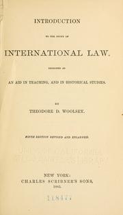 Cover of: Introduction to the study of international law by Woolsey, Theodore Dwight