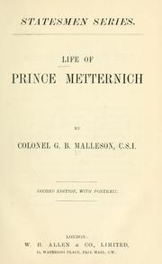 Cover of: Life of Prince Metternich by G. B. Malleson