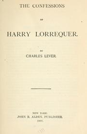 Cover of: The confessions of Harry Lorrequer.