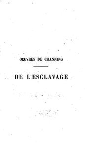 Cover of: De l'esclavage by William Ellery Channing