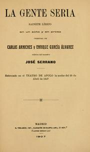 Cover of: gente seria: sainete lírico en un acto y en prosa