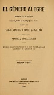 Cover of: género alegre: humorada lírico-fantástica en un acto, dividido en un prólogo y cinco cuadros